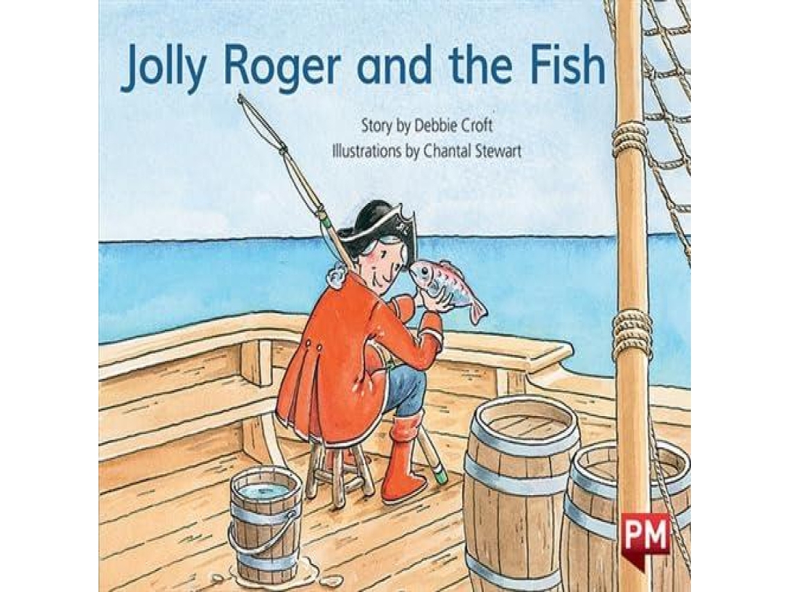 Livro PM BLUE JOLLY ROGER THE FISH PM STORYBOO de SCHOLASTIC LTD (Inglês)