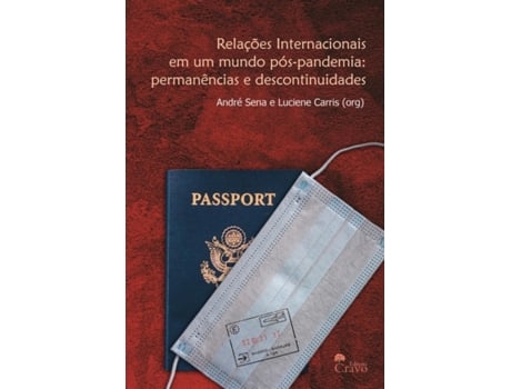 Livro Relacoes Internacionais em um Mundo PosPandemia de André Sena e Luciene Carris (Português)