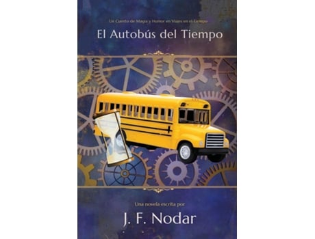 Livro El Autobús del Tiempo de José F Nodar (Inglês)