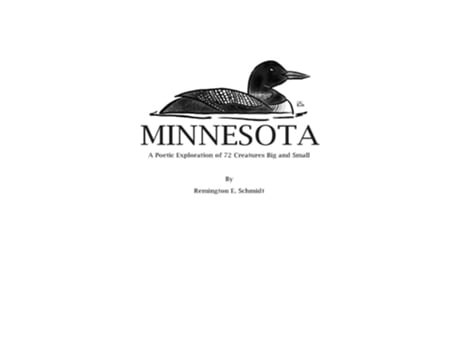 Livro MINNESOTA A Poetic Exploration of 72 Creatures Big and Small de Remington E Schmidt (Inglês)