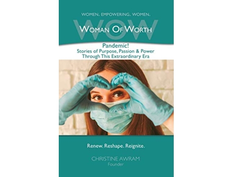 Livro WOW Woman of Worth Pandemic Stories of Purpose Passion Power through this Extraordinary Era de Christine Awram (Inglês)