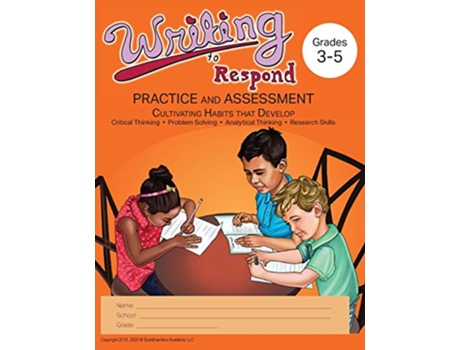 Livro Writing to Respond Practice and Assessment Cultivating Habits of Writing in Grades 35 2 Wrt Workbooks de Martha Joseph Watts (Inglês)