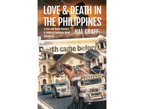 Livro Love and Death in The Philippines de Hal Graff (Inglês)