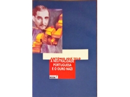 Livro A Neutralidade Portuguesa E O Ouro Nazi. (Português)