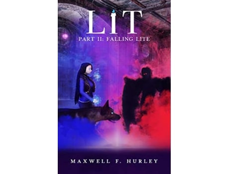 Livro LiT Part 2 Falling Lite de Maxwell F Hurley (Inglês)