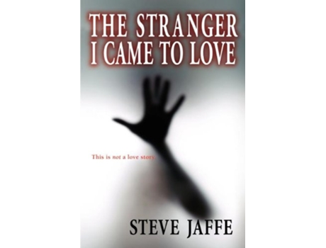 Livro The Stranger I Came to Love de Steve Jaffe (Inglês)