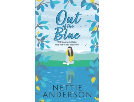 Livro Out Of The Blue Book One Of The Barley Ford Series De Nettie Anderson (inglês)