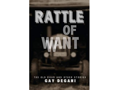 Livro Rattle of Want de Gay Degani (Inglês)