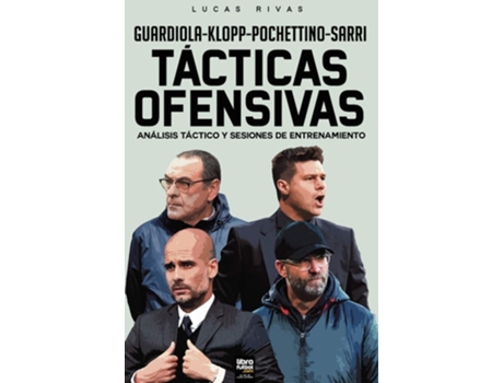 Livro Tácticas Ofensivas Análisis Táctico Y Sesiones De Entrenamiento De Lucas Rivas (espanhol)