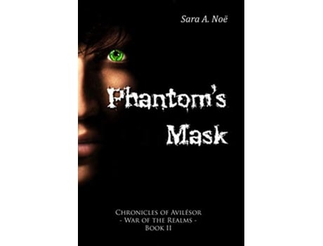 Livro Phantoms Mask 2 Chronicles of Avilésor War of the Realms de Sara A Noë (Inglês)