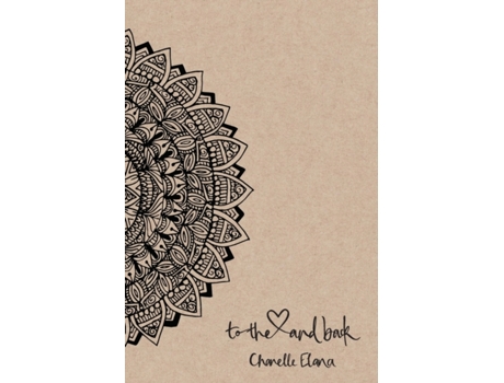 Livro To the Heart and Back: Journal Chanelle Elana (Inglês)