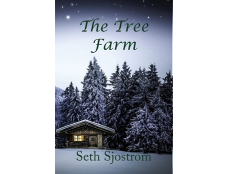 Livro The Tree Farm De Seth Sjostrom (inglês - Capa Dura)