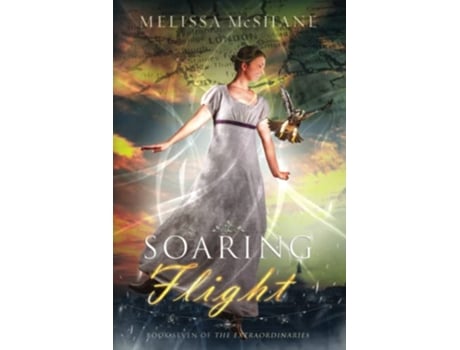 Livro Soaring Flight Book Seven of The Extraordinaries de Melissa Mcshane (Inglês)