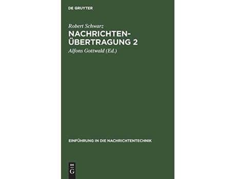 Livro Nachrichtenübertragung 2 Einführung in Die Nachrichtentechnik German Edition de Robert Schwarz (Alemão - Capa Dura)