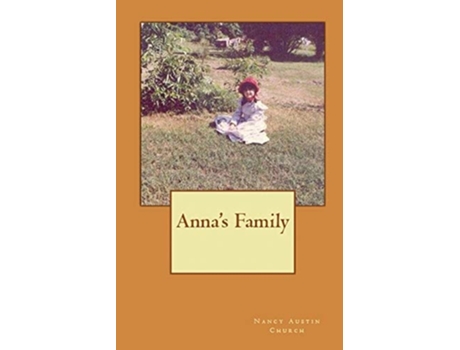 Livro Annas Family De Nancy Austin Church (inglês)