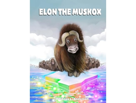 Livro Elon the Muskox de Whitney L Anderson (Inglês - Capa Dura)