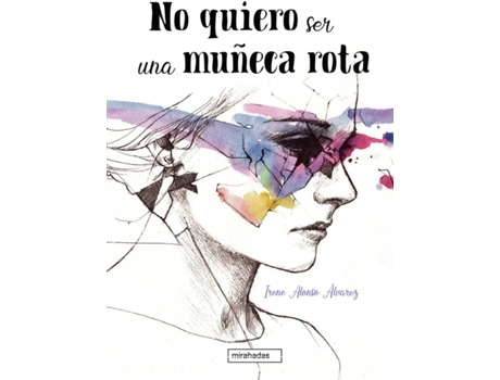 Livro No Quiero Ser Una Muñeca Rota de Alonso Álvarez Irene (Espanhol)