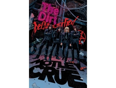 Livro MOTLEY CRUE - THE DIRT DECLASSIFIED de Mötley Crüe, Leah Moore et al. (Inglês)