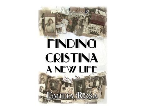 Livro Finding Cristina A New Life De Emilia Rosa (inglês)