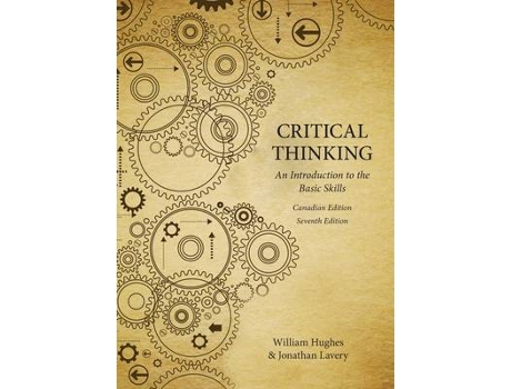 Livro critical thinking de william hughes,jonathan lavery,katheryn doran (inglês)