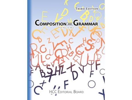 Livro Composition And Grammar For Hcc By Hcc De Enc1101 Editorial Board (inglês)