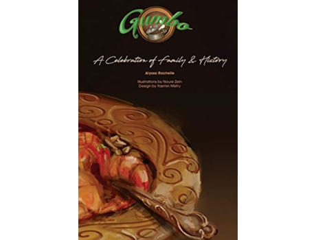 Livro Gumbo A Celebration of Family and History de Alyssa Rachelle (Inglês)