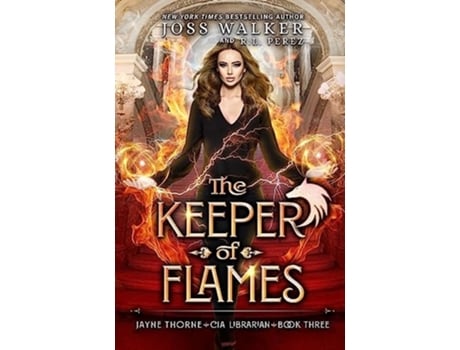 Livro The Keeper of Flames de Joss Walker e R L Perez (Inglês)