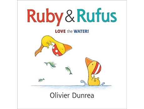 Livro Ruby and Rufus Love the Water! de Olivier Dunrea (Inglês - Capa Dura)