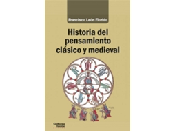 Livro Historia Del Pensamiento Clásico Y Medieval de Francisco León Florido (Espanhol)