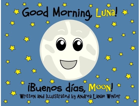 Livro Good Morning, Luna Buenos Días, Moon De Winter, Andrea Et Al. (inglês)