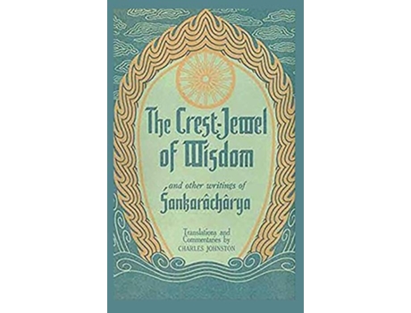 Livro The CrestJewel of Wisdom and Other Writings de Sankarâchârya (Inglês - Capa Dura)