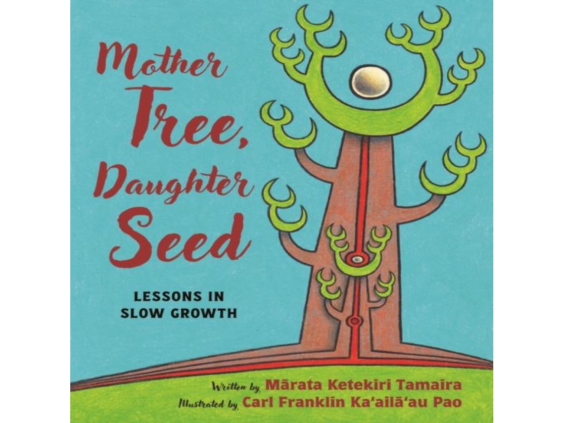 Livro Mother Tree, Daughter Seed de Marata Ketekiri Tamaira (Inglês)
