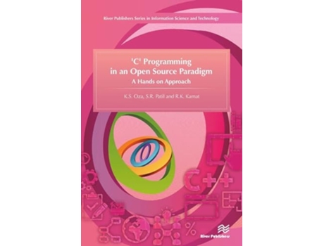 Livro C Programming in an Open Source Paradigm de K S Oza, S R Patil et al. (Inglês)