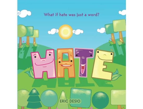 Livro Hate What if hate was just a word LOVE HATE de Eric Desio (Inglês)