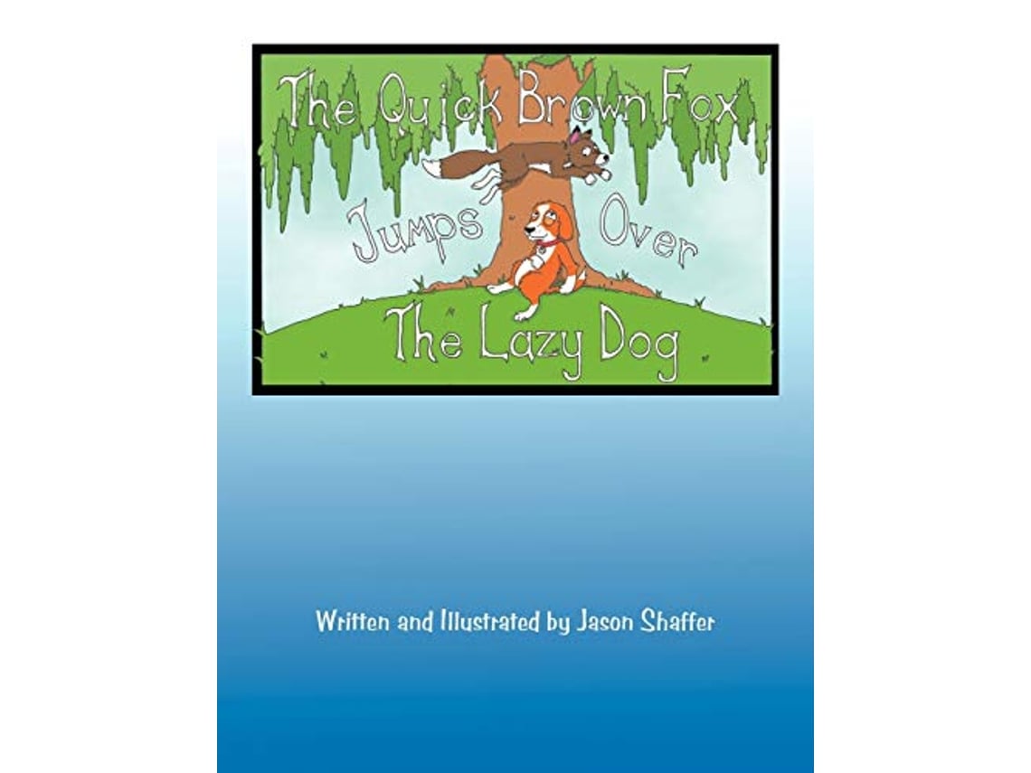 Livro The Quick Brown Fox Jumps Over the Lazy Dog de Jason Shaffer
