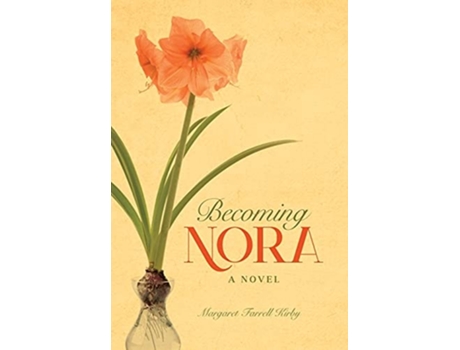Livro Becoming Nora De Margaret Farrell Kirby (inglês - Capa Dura)