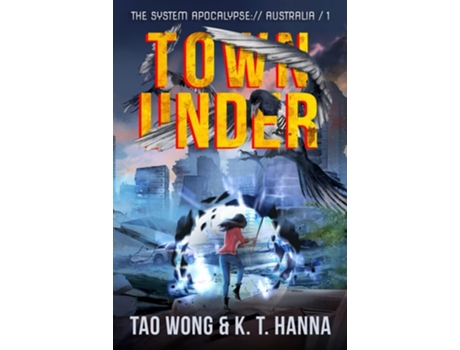 Livro Town Under A Post-apocalyptic Litrpg De Tao Wong E K T Hanna (inglês)