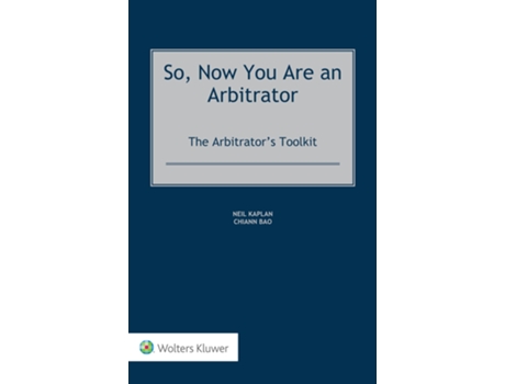 Livro So, Now You Are an Arbitrator de Neil Kaplan e Chiann Bao (Inglês - Capa Dura)