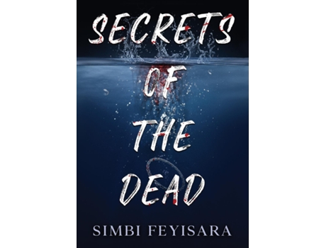 Livro Secrets Of The Dead de Simbi Feyisara (Inglês)