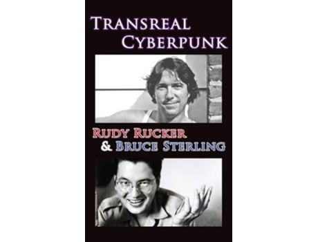 Livro Transreal Cyberpunk de Rudy Rucker e Bruce Sterling (Inglês - Capa Dura)