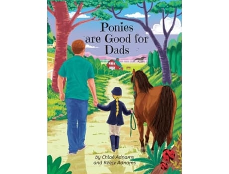 Livro Ponies are Good for Dads de Reece Adnams (Inglês)