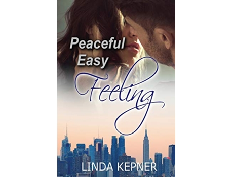 Livro Peaceful Easy Feeling de Linda Tiernan Kepner (Inglês)