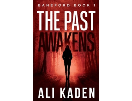 Livro The Past Awakens Baneford Series Book 1 De Ali Kaden (inglês)