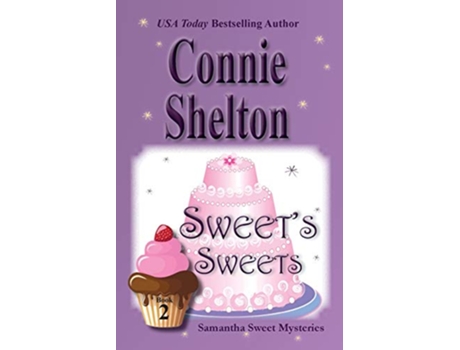 Livro Sweets Sweets Samantha Sweet Mysteries Book 2 Samantha Sweet Magical Cozy Mystery de Connie Shelton (Inglês)
