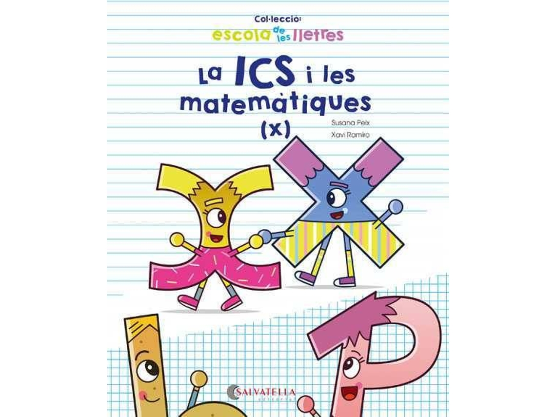 Livro La Ics I Les Matemàtiques de Xavi Ramiro e Susana Peix