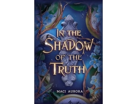 Livro In the Shadow of the Truth Fareview Fairytale, book 4 de Maci Aurora (Inglês)