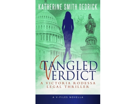Livro Tangled Verdict A Victoria Rodessa Legal Thriller de Katherine Dedrick Smith (Inglês)