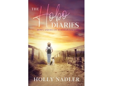 Livro The Hobo Diaries de Holly Nadler (Inglês)