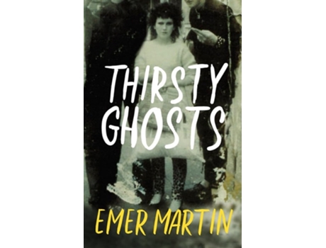 Livro Thirsty Ghosts de Emer Martin (Inglês)