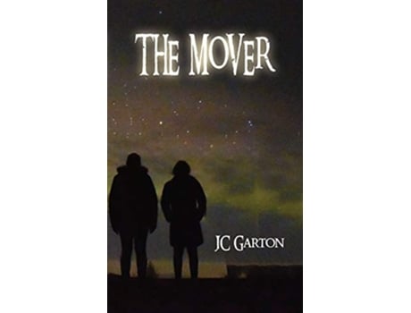Livro The Mover De Jc Garton (inglês)